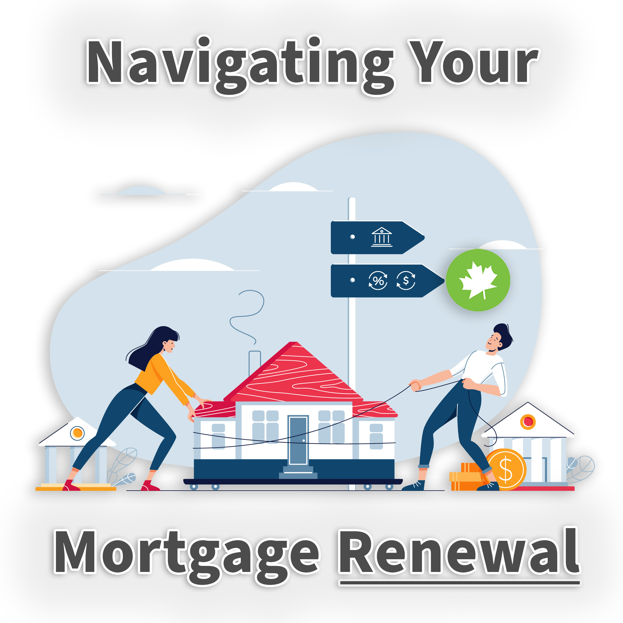 Mortgage Renewal Strategies